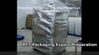 Proses Pengepakan Ekspor Melindungi Kemasan PET Food Grade untuk Pengiriman Global